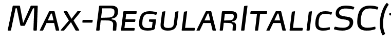 Max-RegularItalicSC(1)