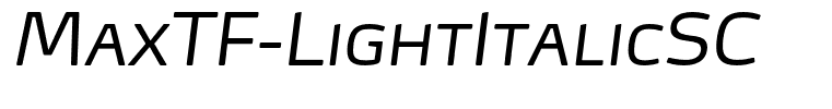 MaxTF-LightItalicSC