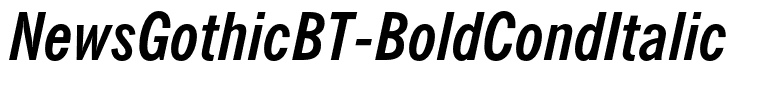 NewsGothicBT-BoldCondItalic