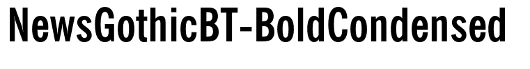 NewsGothicBT-BoldCondensed