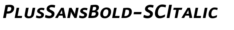 PlusSansBold-SCItalic