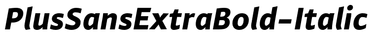 PlusSansExtraBold-Italic