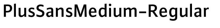 PlusSansMedium-Regular