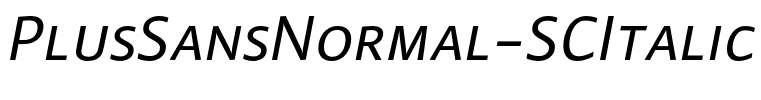 PlusSansNormal-SCItalic