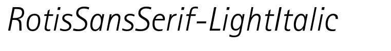 RotisSansSerif-LightItalic