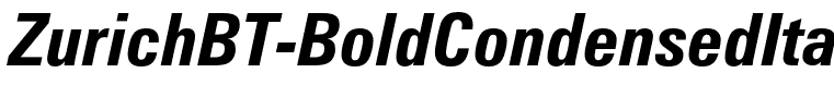 ZurichBT-BoldCondensedItalic(1)