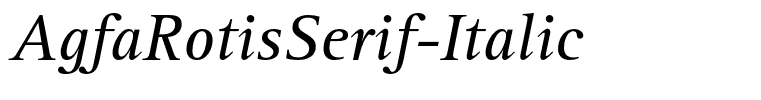 AgfaRotisSerif-Italic