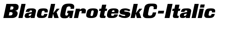 BlackGroteskC-Italic