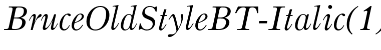 BruceOldStyleBT-Italic(1)