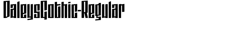 DaleysGothic-Regular