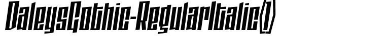 DaleysGothic-RegularItalic(1)