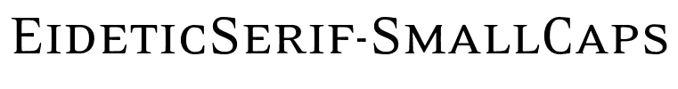 EideticSerif-SmallCaps