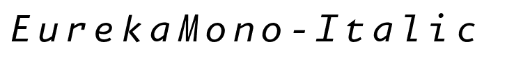 EurekaMono-Italic