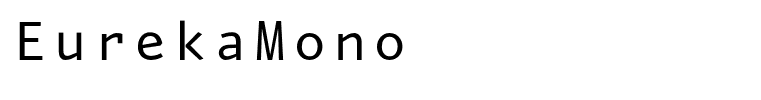 EurekaMono