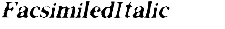 FacsimiledItalic
