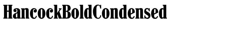 HancockBoldCondensed