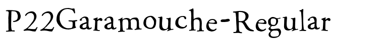 P22Garamouche-Regular