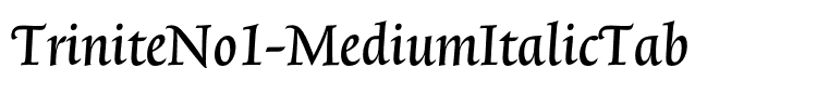 TriniteNo1-MediumItalicTab