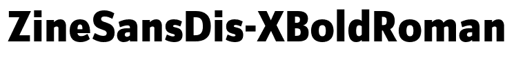ZineSansDis-XBoldRoman