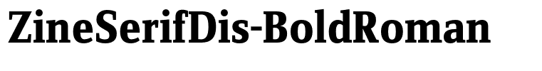 ZineSerifDis-BoldRoman