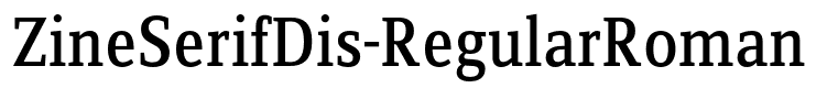 ZineSerifDis-RegularRoman