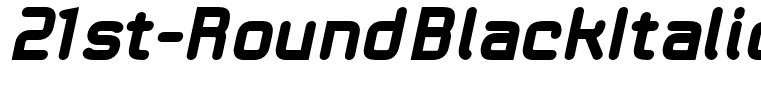 21st-RoundBlackItalic