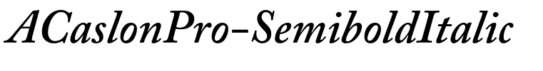 ACaslonPro-SemiboldItalic
