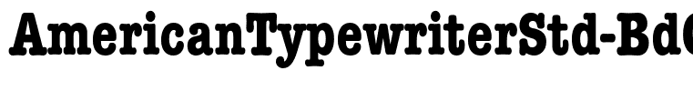 AmericanTypewriterStd-BdCnd