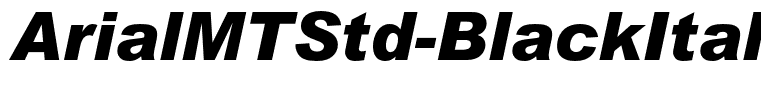 ArialMTStd-BlackItalic