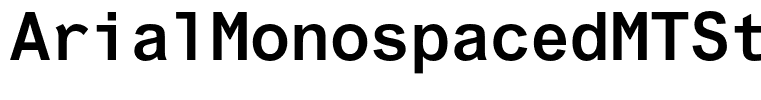 ArialMonospacedMTStd-Bold