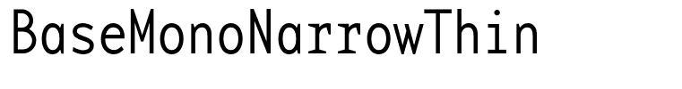 BaseMonoNarrowThin