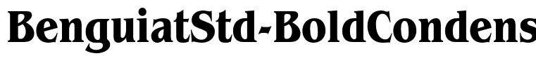 BenguiatStd-BoldCondensed