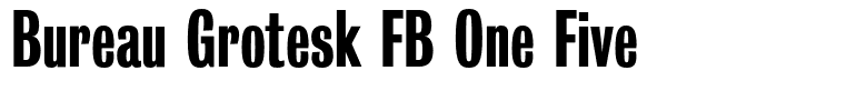 Bureau Grotesk FB One Five