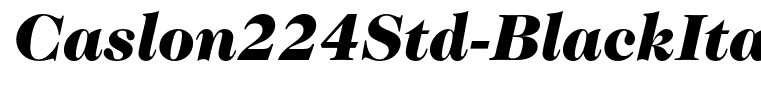Caslon224Std-BlackItalic