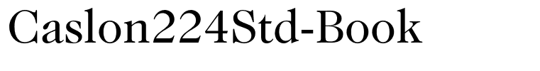 Caslon224Std-Book