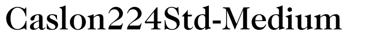 Caslon224Std-Medium