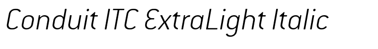 Conduit ITC ExtraLight Italic