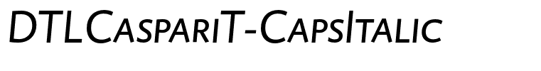 DTLCaspariT-CapsItalic