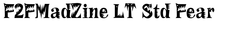 F2FMadZine LT Std Fear