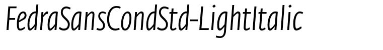 FedraSansCondStd-LightItalic