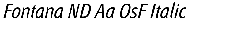 Fontana ND Aa OsF Italic