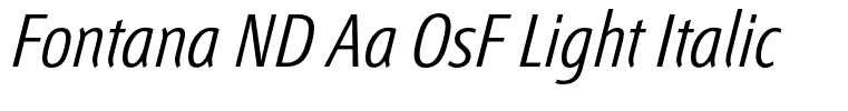 Fontana ND Aa OsF Light Italic