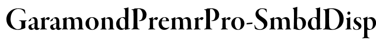 GaramondPremrPro-SmbdDisp