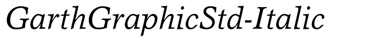 GarthGraphicStd-Italic
