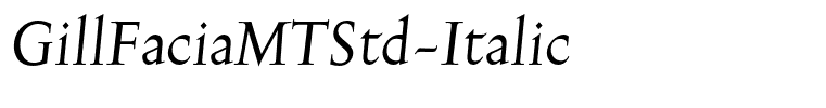 GillFaciaMTStd-Italic