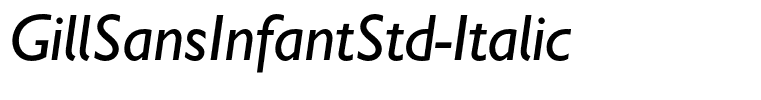 GillSansInfantStd-Italic