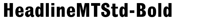 HeadlineMTStd-Bold