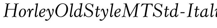 HorleyOldStyleMTStd-Italic