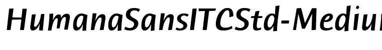 HumanaSansITCStd-MediumItalic