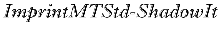 ImprintMTStd-ShadowIt